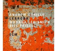 Andrew Cyrille/Wadada Leo Smith/Brill Frisell - Lebroba