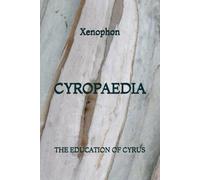 Cyropaedia: The Education of Cyrus