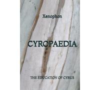 Cyropaedia: The Education of Cyrus