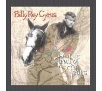 Billy Ray Cyrus - Trail of Tears