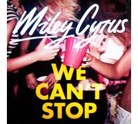 Cyrus,Miley - We Can't Stop