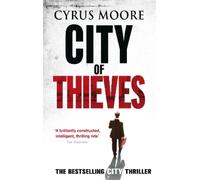 Cyrus Moore City Of Thieves (Tapa blanda)