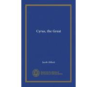 Cyrus, the Great