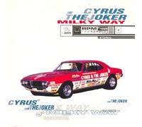 Cyrus & The Joker - Cyrus & The Joker - Milky Way - B² (Byte Blue) - BB 039906-3