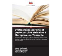 Cysticercose porcine et peste porcine africaine à Morogoro, en Tanzanie