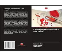 Cytologie par aspiration - une revue