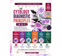 Cytology Diagnostic Principles With Companion Videos: The Complete 2026 Textbook of Gynecologic, Non-Gynecologic, and Fine Needle Aspiration Cytopathology