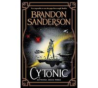 Cytonic: The Third Skyward Novel: 3