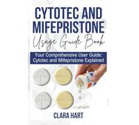 Cytotec and Mifepristone User Guide Book