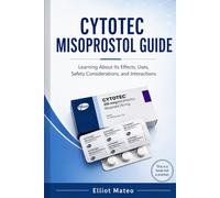 CYTOTEC MISOPROSTOL GUIDE
