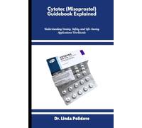 Cytotec (Misoprostol) Guidebook Explained: Understanding Dosing, Safety, and Life-Saving Applications Worldwide
