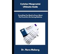 Cytotec Misoprostol Ultimate Guide: Everything You Need to Know About This Powerful, Life-Saving Medicine
