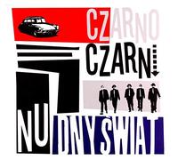 Czarno Czarni - NUDNY ÂŒWIAT