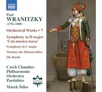 Czech Chamber Philharmonic Orchestra, Pardubice - Paul Wranitzky: Orchestral Works, Vol. 7 - Symphony in D major 'Con musica turca'; Symphony in C major; Merkur, der Heiratsstifter; Die Rache