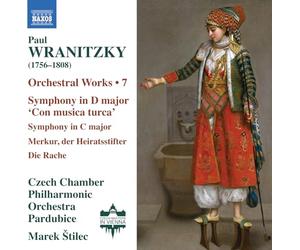 Czech Chamber Philharmonic Orchestra, Pardubice - Paul Wranitzky: Orchestral Works, Vol. 7 - Symphony in D major 'Con musica turca'; Symphony in C major; Merkur, der Heiratsstifter; Die Rache