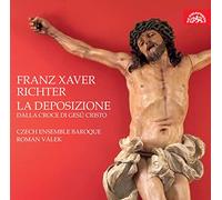 Czech Ensemble Baroque - Richter: La Deposizione Dalla Croce Di Gesú Cristo