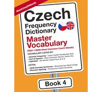 Czech Frequency Dictionary - Master Vocabulary: 7501-10000 Most Common Czech Words (Learn Czech with the Czech Frequency Dictionaries)
