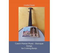 Czech Marian Music - Baroque Songs for 5 string Banjo