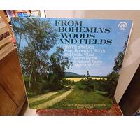 Czech philarmonic orchestra : Karel Ancerl - Czech philarmonic orchestra : Karel Ancerl - from Bohemia's woods and fields - disque supraphon 1101589