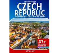 Czech Republic Cities Photobook: A Stunning Visual Journey Through the Country's Most Beautiful Cities