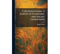 Czechoslovakia: A Survey of Economic and Social Conditions