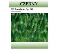 Czerny - 125 Exercises in Passage - Playing - Op. 261