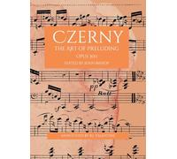 Czerny: The Art of Preluding, Opus 300