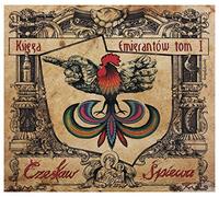 CzesĹaw Ĺpiewa - CzesĹaw Ĺpiewa: KsiÄga EmigrantĂlw. Tom I (digipack) [CD]