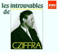 Cziffra - Les Introuvables de Cziffra