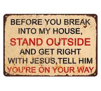 CZMDKEXM Funny No Trespassing Sign Novelty Warning Before You Break Into My House Quote Metal for Home Porch Bar Man Cave 8 X 12 inch