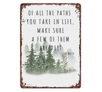 CZMDKEXM John Muir Inspirational Quote All The Paths You Take In Life Make Sure A Few Are Dirt Metal Sign For Bedroom Office Wall 8 X 12 inch