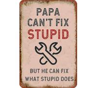 CZMDKEXM Papa Cant Fix Stupid But Can What Does Tin Sign 8 X 12 in | Witty metal sign with clever phrase for garage bar man cave decor