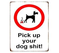 CZMDKEXM Pick Up Your Dog Shit Humorous Reminder Retro Metal Sign for Backyard Garden Garage Yard 8 X 12 in