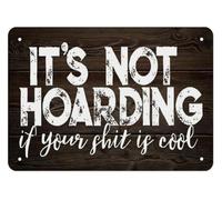 CZMDKEXM Rustic Humor Gift Metal Sign Its Not Hoarding If Your Stuff Is Cool Vintage Tin Wall-Art for Man Cave Garage Hobbyist 8 X 12 in