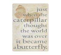 CZMDKEXM Transformation Quote Metal Tin Sign Just When the Caterpillar Thought Motivational Butterfly Wall-Art for or Growth Gift 8 X 12 inch