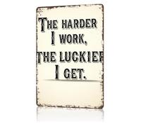 CZMDKEXM Vintage Hustle Quote Metal Sign The Harder I Work The Luckier I Get Tin Wall-Art Motivational for Office Gym Man Cave Decor 8 X 12 in