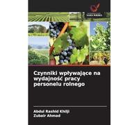 Czynniki wp¿ywaj¿ce na wydajno¿¿ pracy personelu rolnego
