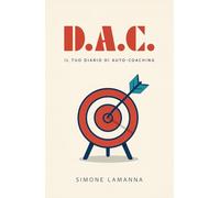 D.A.C.: Il tuo Diario Auto-Coaching