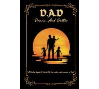 D.A.D. - A Heartfelt Black Colour Edition Journal for Fathers | Thoughtful Gift for Dad on Father’s Day, Birthday & Christmas | A Keepsake of Love, Memories & Gratitude