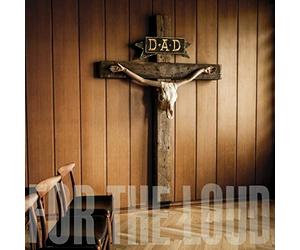 D-a-d - A prayer for the loud
