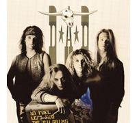 D.a.D - No Fuel Left for the Pilgrims