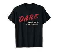 D.A.R.E. Program Dare to Keep Kids Off Drugs PSA Camiseta
