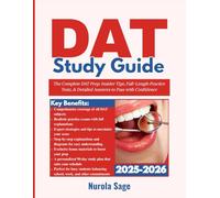 D A T Study Guide: The Complete DAT Prep: Insider Tips, Full-Length Practice Tests, & Detailed Answers to Pass with Confidence