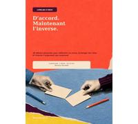 D’accord. Maintenant l’inverse: 48 débats absurdes à deux pour défendre un camp, échanger les rôles et trouver l’argument qui surprend (Puzzle books FR)