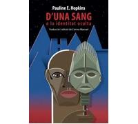 D'una sang | Pauline E. Hopkins