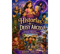 D. Arceo’s Stories: A Bilingual Collection with color / Una Colección Bilingüe con color