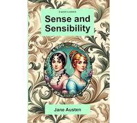 D’Azur Classics Sense and Sensibility: An illustrated, freshly designed, edition of this classic novel