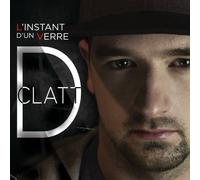 D Clatt L'instant D'un Verre (CD) (Importación USA)