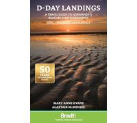 Desembarcos del Día D – Playas, campos de batalla, museos y memoriales – Guía de viaje