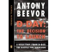 D-day: The Decision To Launch (ebook)